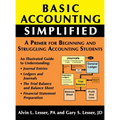 Basic Accounting Simplified: A Primer For Beginning and Struggling Accounting Students