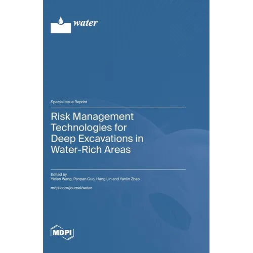 Risk Management Technologies for Deep Excavations in Water-Rich Areas