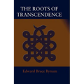 The Roots of Transcendence