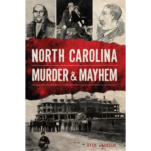 North Carolina Murder & Mayhem