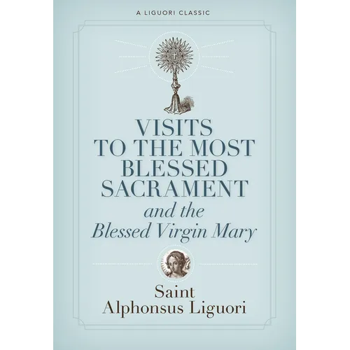 Visits to the Most Blessed Sacrament and the Blessed Virgin Mary