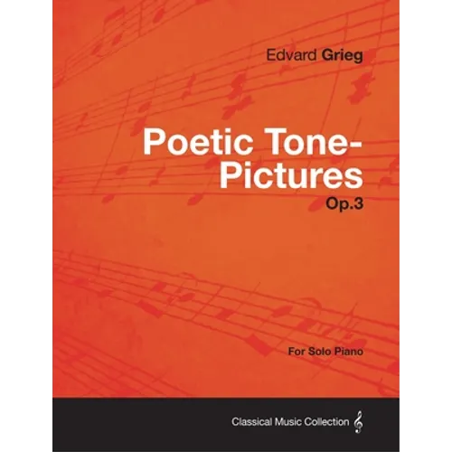 Poetic Tone-Pictures Op.3 - For Solo Piano