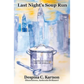 Last Night's Soup Run: Feeding the Hungry and the Homeless