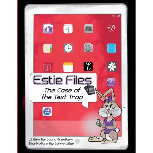 Estie Files: A Case of the Text Trap