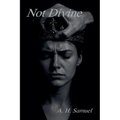 Not Divine