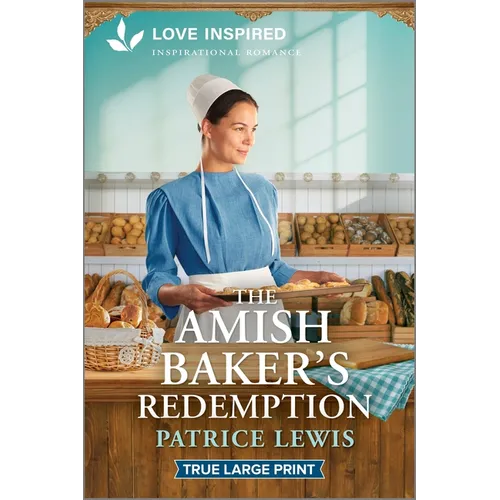 The Amish Baker's Redemption: An Uplifting Inspirational Romance