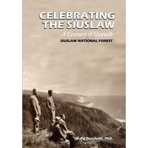 Celebrating the Siuslaw: A Century of Growth