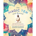 The Magic Ten and Beyond: Daily Spiritual Practice for Greater Peace and Well-Being