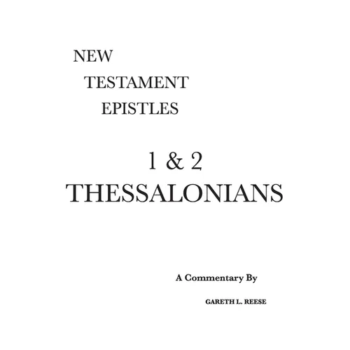 1 & 2 Thessalonians: A Critical & Exegetical Commentary