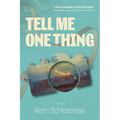 Tell Me One Thing