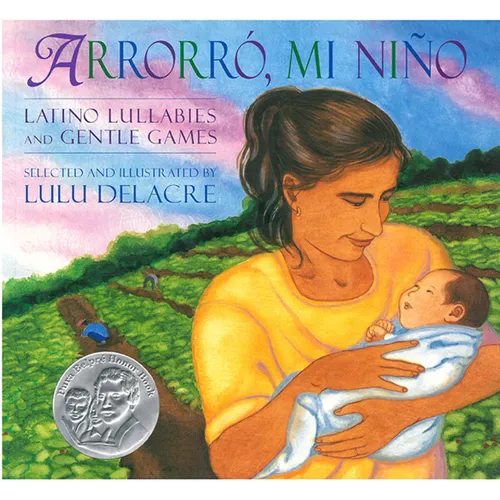 Arrorró, Mi Niño: Latino Lullabies and Gentle Games