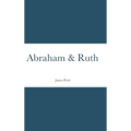 Abraham & Ruth