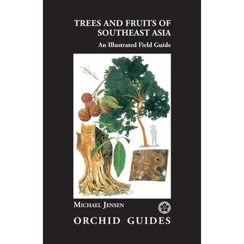 Trees and Fruits of Southeast Asia