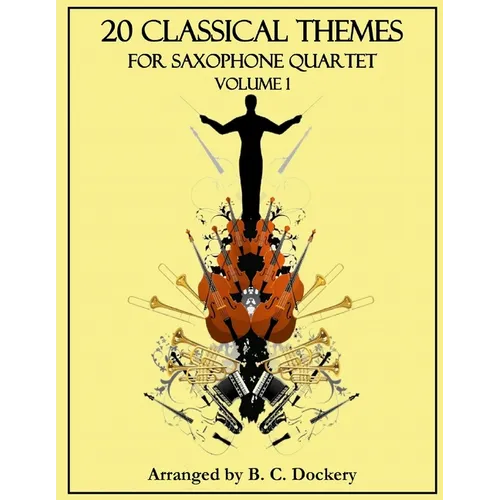 20 Classical Themes for Saxophone Quartet: Volume 1
