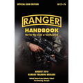 Ranger Handbook: The Official U.S. Army Ranger Handbook Sh21-76, Revised August 2010