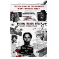 Bye Bye Black Sheep: The True Story of the Notorious Miami Fingernail Bandit