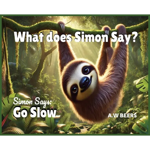 What does Simon Say?: Simon Says: Go Slow