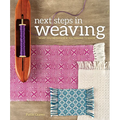 Next Steps in Weaving: What You Never Knew You Needed to Know