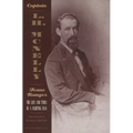 Captain L.H. McNelly, Texas Ranger: The Life & Times of a Fighting Man
