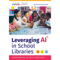 Leveraging AI in School Libraries: From Basics to Best Practices