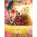 Groundhug Day