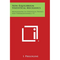 Non-Equilibrium Statistical Mechanics: Monographs in Statistical Physics and Thermodynamics, V1