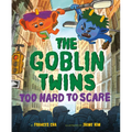 The Goblin Twins: Too Hard to Scare