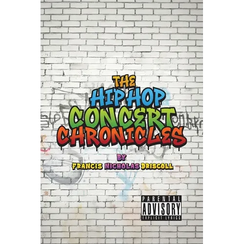 The Hip Hop Concert Chronicles