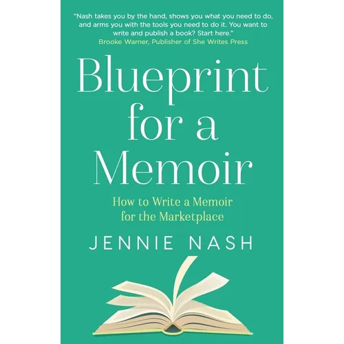 Blueprint for a Memoir: How to Write a Memoir for the Marketplace