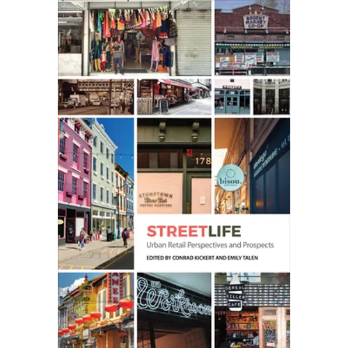 Streetlife: Urban Retail Dynamics and Prospects