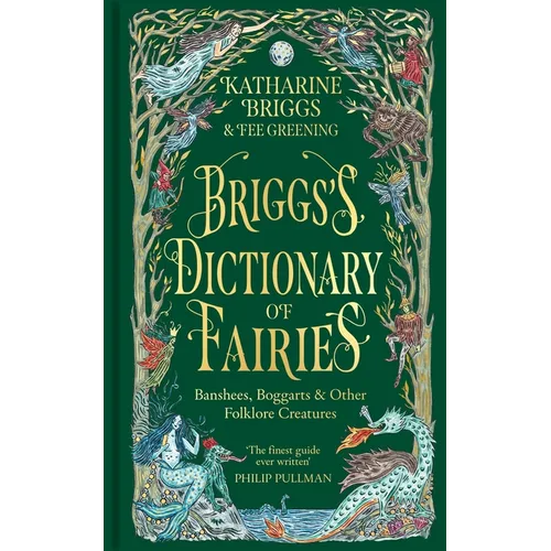 Briggs's Dictionary of Fairies: Banshees, Boggarts and Other Folklore Creatures