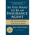 So You Want to Be an Insurance Agent: The Next Generation Tech-Driven Agency