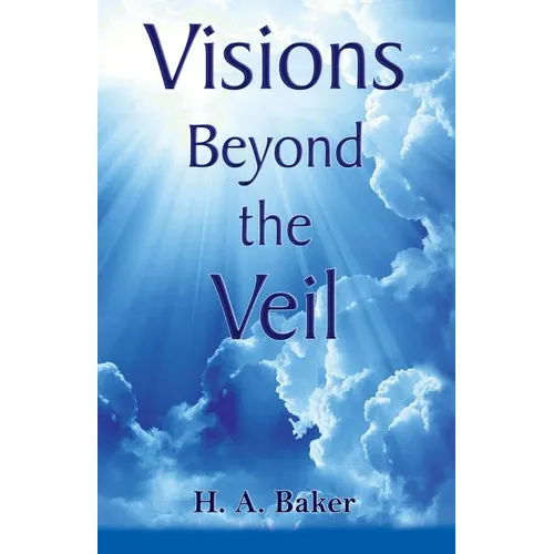 Visions Beyond the Veil