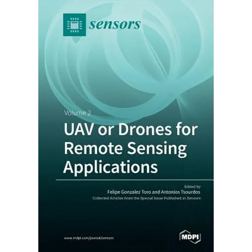 UAV or Drones for Remote Sensing Applications: Volume 2