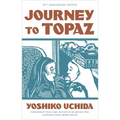 Journey to Topaz (50th Anniversary Edition)