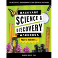 Backyard Science & Discovery Workbook: Pacific Northwest: Fun Activities & Experiments That Get Kids Outdoors