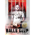 Balls Deep: From Jilted Lover To Lady Killer