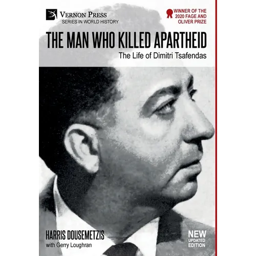 The Man who Killed Apartheid: The Life of Dimitri Tsafendas: New Updated Version (Color)