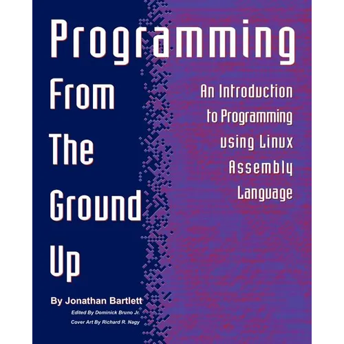 Programming from the Ground Up
