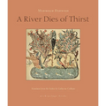 A River Dies of Thirst