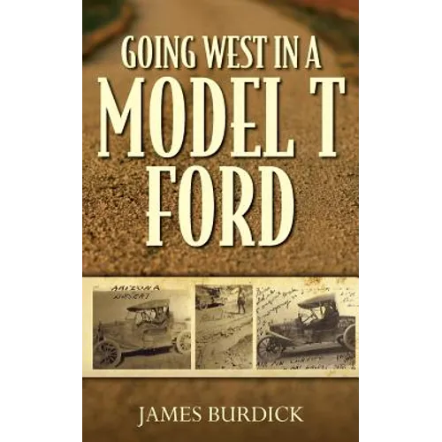 Going West in a Model T Ford