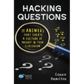Hacking Questions: 11 Answers That Create a Culture of Inquiry in Your Classroom
