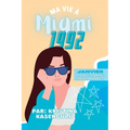 Ma vie à Miami 1992 Janvier: Nouvel An, Nouveau Drame