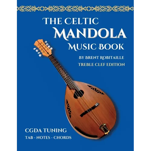 Celtic Mandola Music Book: Treble Clef and Tablature Edition