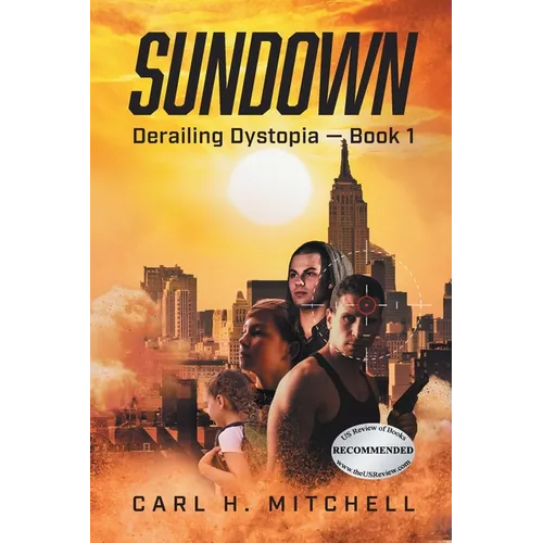 Sundown: Derailing Dystopia - Book 1