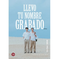 Llevo tu nombre grabado