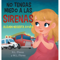 No Tengas Miedo a Las Sirenas: Alguien Neceita Ayuda