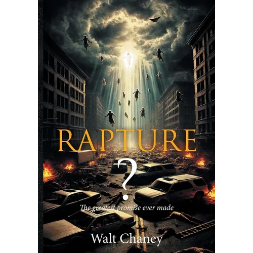 Rapture? The greatest promise ever made