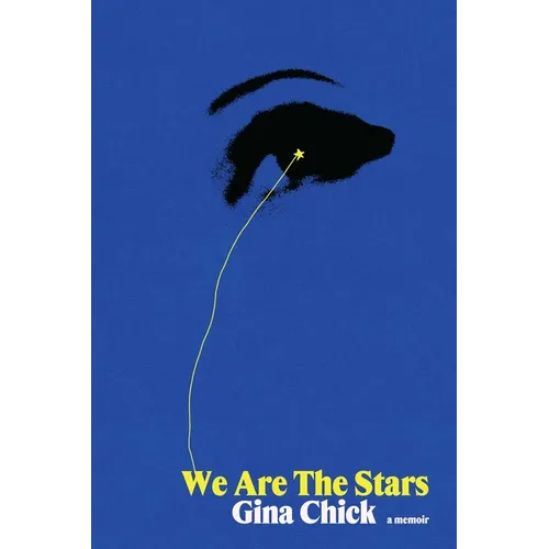 We Are the Stars: A Memoir