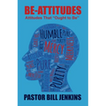 The Be-Attitudes: Attitudes That "Ought to Be"